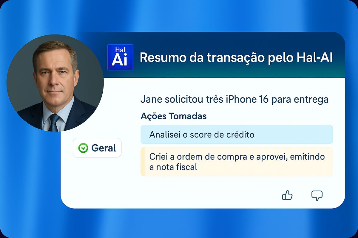 Mockup de painel intitulado “Resumo da transação pelo Hal-AI”: o texto informa que Jane solicitou três aparelhos iPhone 16 para entrega e, sob o título “Ações tomadas”, lista “Analisei o score de crédito” e “Criei a ordem de compra e aprovei, emitindo a nota fiscal”