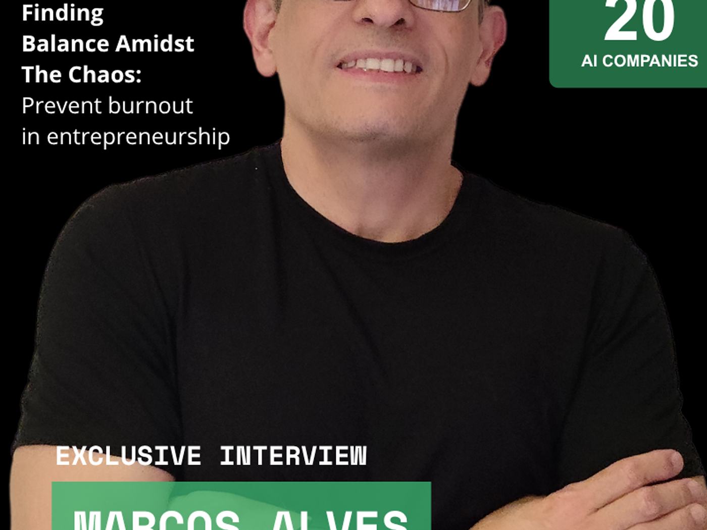 Capa da revista ValiantCEO com Marcos Alves de braços cruzados sobre fundo preto, ao lado do selo TOP 20 AI COMPANIES e da chamada EXCLUSIVE INTERVIEW MARCOS ALVES